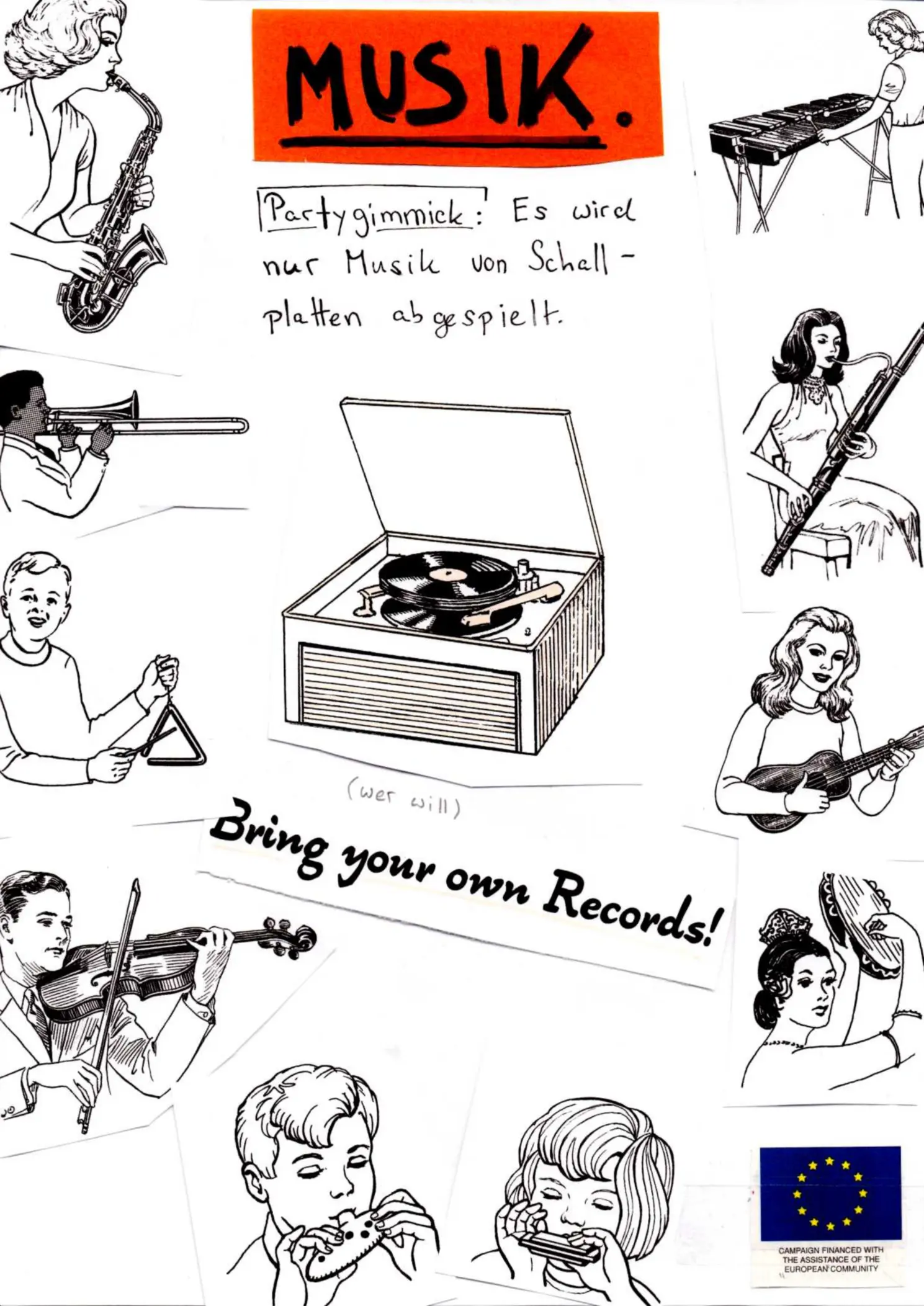 Musik wird von Schallplatten gespielt, welche man auch selbst mitbringen kann